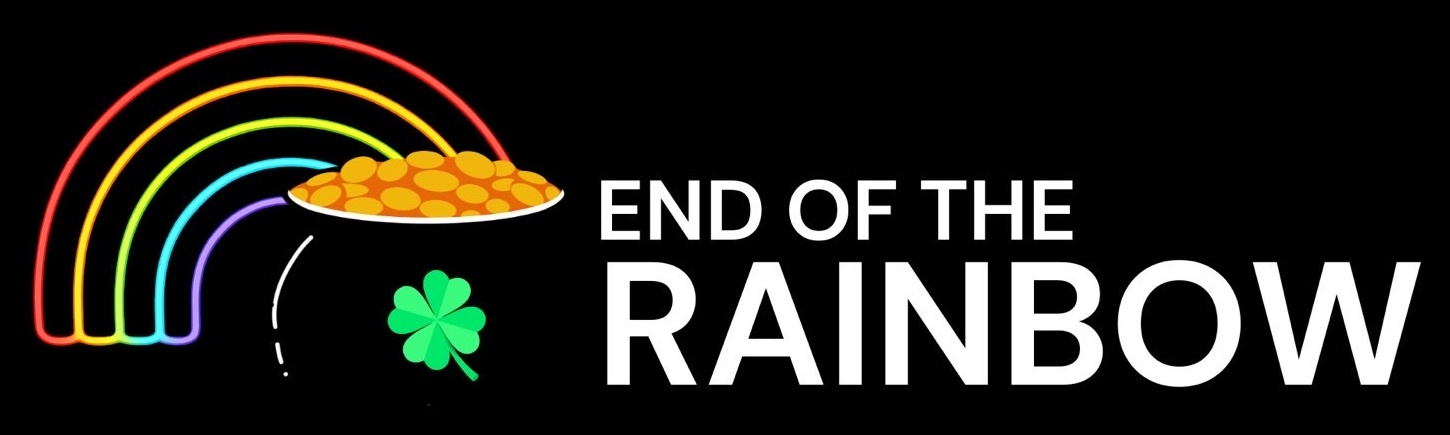 End of the Rainbow